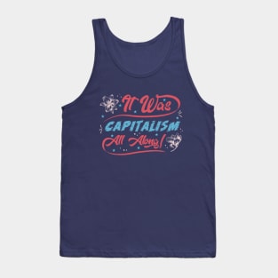 Capitalism Funny Sayings Tank Top